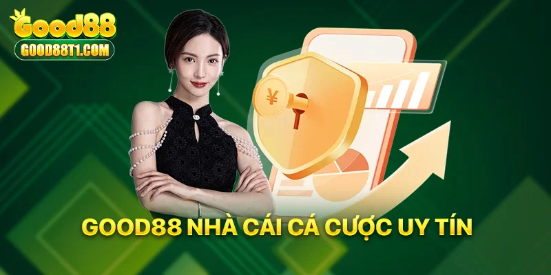 Good88 nhà cái cá cược uy tín