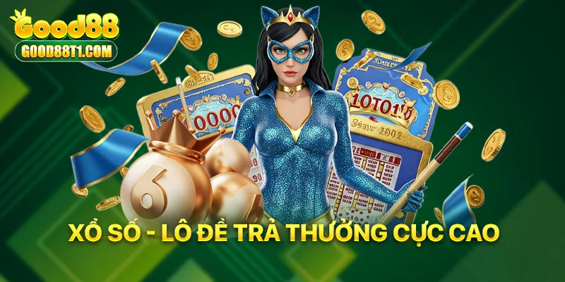 Xổ số - lô đề online trả thưởng cực cao